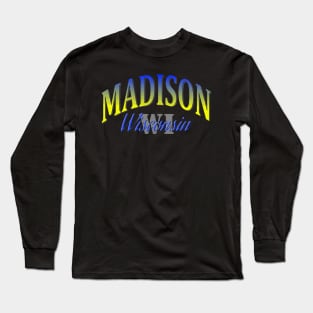 City Pride: Madison, Wisconsin Long Sleeve T-Shirt